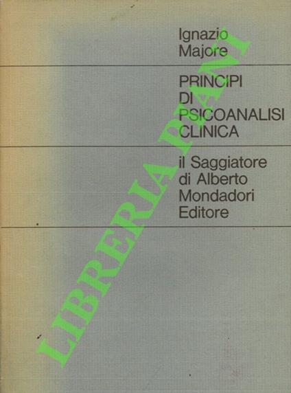 Principi di psicoanalisi clinica - Ignazio Majore - copertina