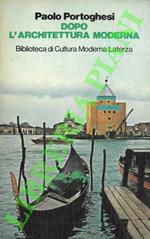 Dopo l'architettura moderna