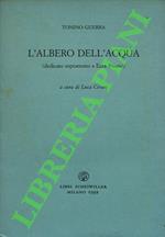 L' albero dell'acqua (dedicato soprattutto a Ezra Pound).