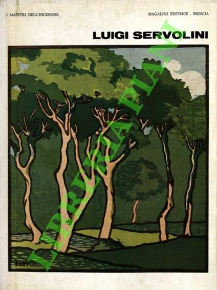 Luigi Servolini. Testo di Italo Cinti aggiornato da Elio Marcianò - copertina