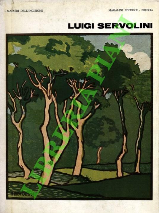 Luigi Servolini. Testo di Italo Cinti aggiornato da Elio Marcianò - copertina
