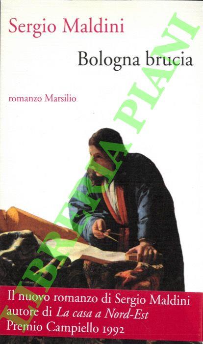 Bologna brucia - Sergio Maldini - copertina