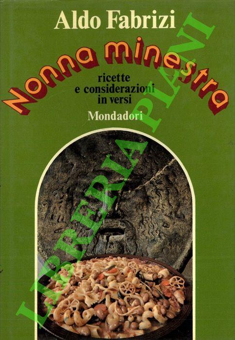 Nonna minestra. Ricette e considerazioni in versi - Aldo Fabrizi - copertina