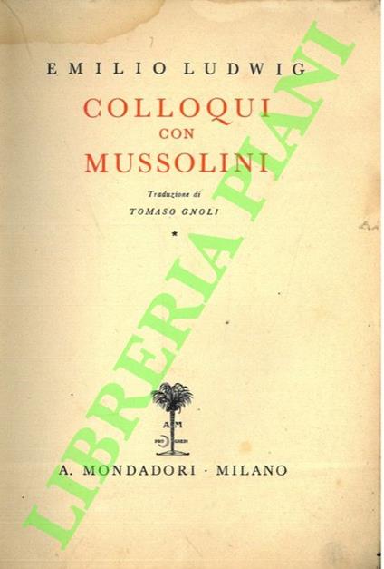 Colloqui con Mussolini. - Emil Ludwig - copertina