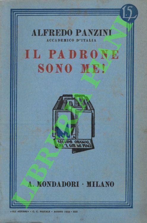 Il padrone sono me! - Alfredo Panzini - copertina