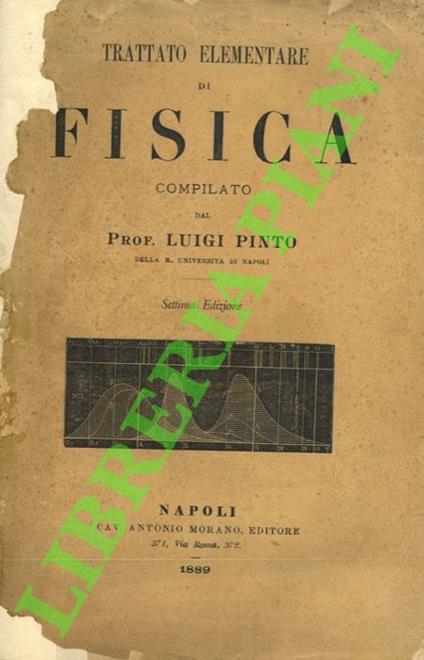 Trattato elementare di fisica. Settima edizione - Luigi Pintor - copertina
