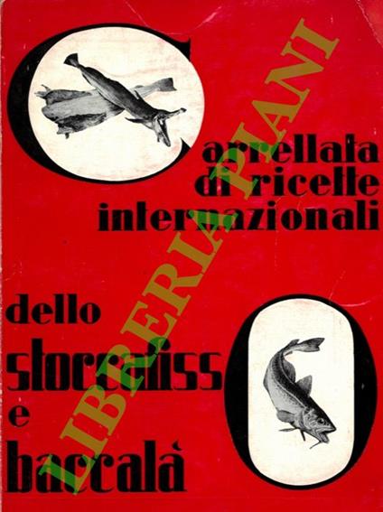 Carrellata di ricette internazionali di stoccafisso e baccalà - Giuseppe Galotti - copertina