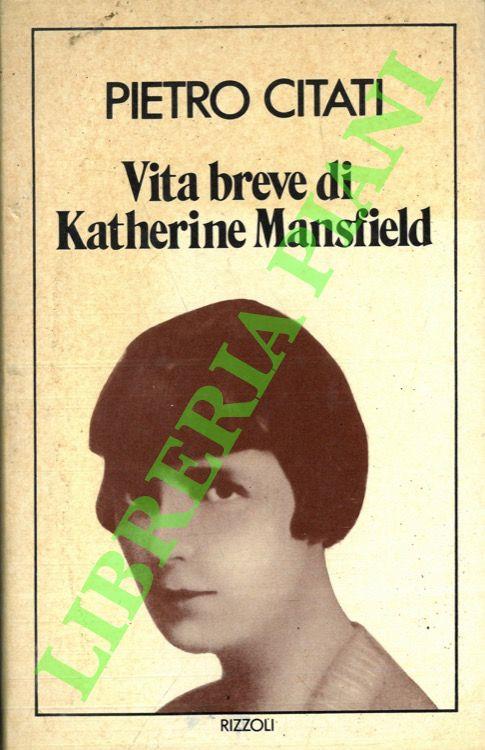 Vita breve di Katherine Mansfield - Pietro Citati - copertina