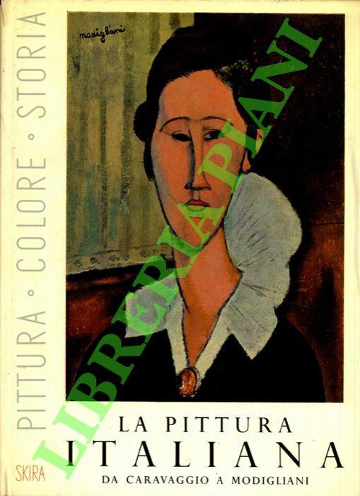 pittura italiana. Vol. I : Gli iniziatori del rinascimento. Vol. II : Il rinascimento. Vol. III : Da Caravaggio a Modigliani