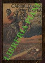 Garibaldi nella sua epopea