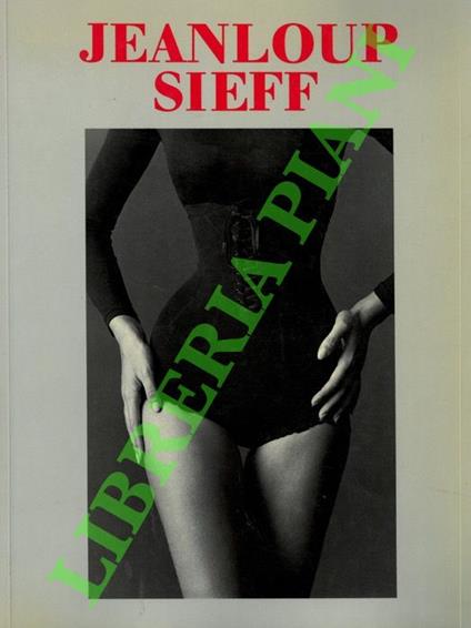 Jeanloup Sieff. Erotische Photographie - Erotic Photography - Photographie érotique - Jeanloup Sieff - copertina