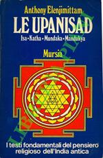 Le Upanisad. Vol. I: Isa - Katha - Mundaka - Mandukya