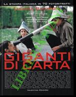 Giganti di carta. La stampa italiana in 70 fotoritratti