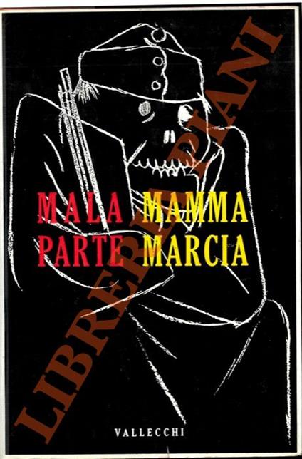 Mamma marcia. - Curzio Malaparte - copertina