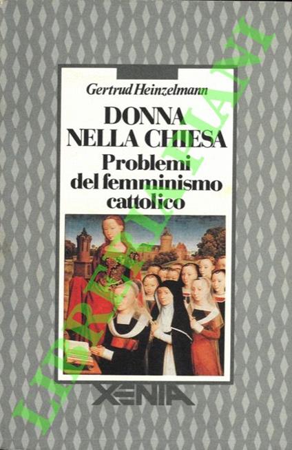 Donna nella chiesa. Problemi del femminismo cattolico - copertina