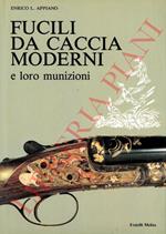 Fucili da caccia moderni e loro munizioni.