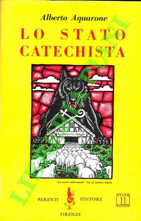 Lo Stato catechista - Alberto Aquarone - copertina