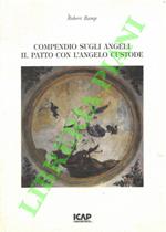 Compendio sugli angeli. Il patto con l'angelo custode