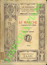 Le Marche. Letteratura, arte e storia