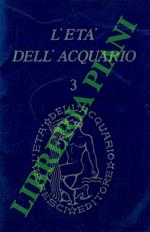 L' età dell'acquario. Rivista sperimentale del nuovo piano di coscienza. n° 3/marzo-aprile 1971