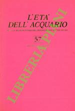 L' età dell'acquario. Rivista sperimentale del nuovo piano di coscienza. n° 57/settembre-ottobre 1988