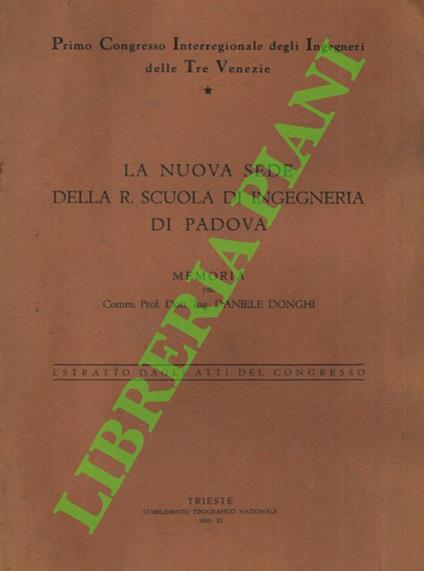 nuova sede della R. Scuola di ingegneria di Padova. - Daniele Donghi - copertina