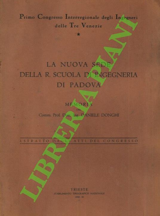 nuova sede della R. Scuola di ingegneria di Padova. - Daniele Donghi - copertina