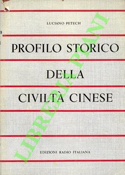Profilo storico della civiltà cinese - Luciano Petech - copertina