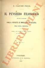 Il pensiero filosofico ne' suoi rapporti colla civiltà e moralità italiana nell'epoca moderna