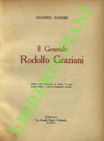 Il generale Rodolfo Graziani.