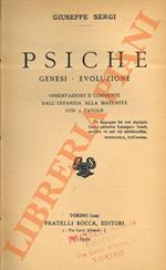 Psiche. Genesi - evoluzione. Osservazioni e commenti dall'infanzia alla maturità