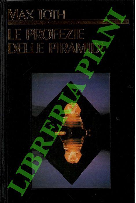 Le profezie delle piramidi