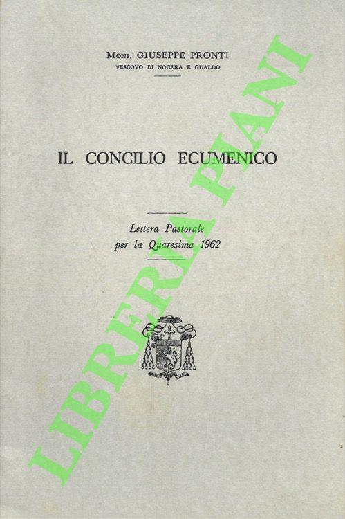 Il Concilio Ecumenico. Lettera Pastorale per la Quaresima 1962