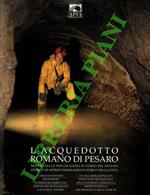 L' acquedotto romano di Pesaro. Mostra sulle esplorazioni  in corso del sistema storico di approvvigionamento idrico della città