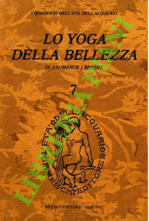 Lo Yoga della bellezza - Laurence J. Bendit - copertina