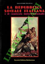Repubblica Sociale Italiana e il contesto internazionale. Dal retroscena del 25 luglio 1943 alle 'radiose giornate' della primavera di sangue del 1945