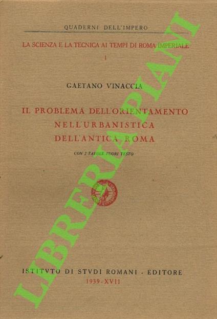 Il problema dell'orientamento nell'urbanistica dell'antica Roma - Gaetano Vacca - copertina
