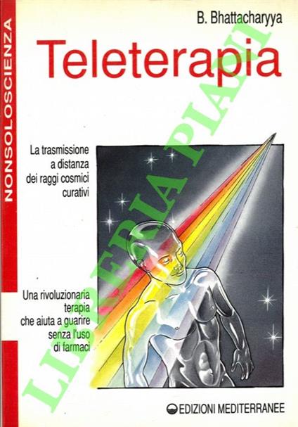 Teleterapia. Curarsi con i raggi cosmici - A. K. Bhattacharyya - copertina