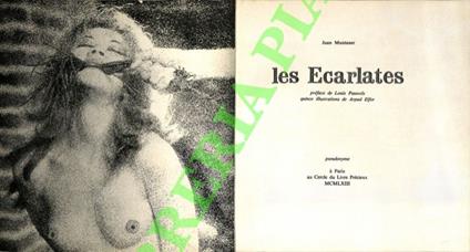 Les Ecarlates. Préface de Louis Pauwels. Quinze illustrations de Arpad Elfer. - copertina