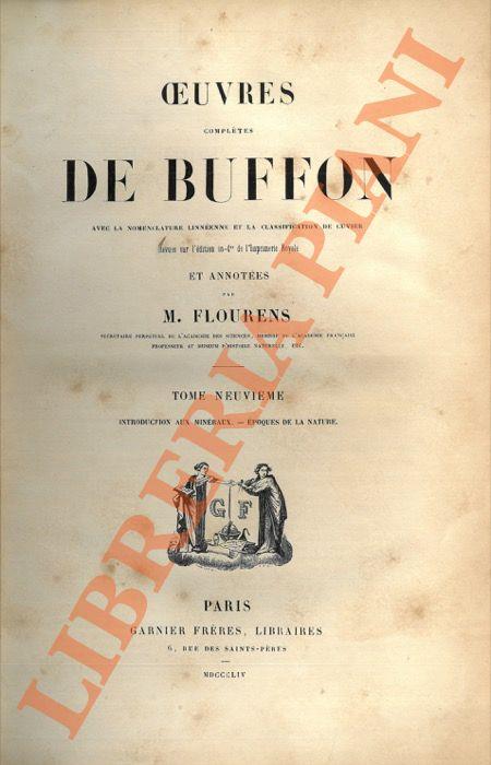 Oeuvres complètes de Buffon avec la nomenclature linnéenne et la classification de Cuvier ... Tome Neuvième: Introduction aux minéraux - Epoques de la nature - copertina