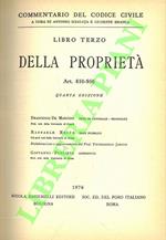 Commentario del codice civile. Libro Terzo.  Della proprietà. Art. 810-956. De Martino F.. Beni in generale. Proprietà.  Resta R. Beni pubblici.  Pugliese G. Superficie