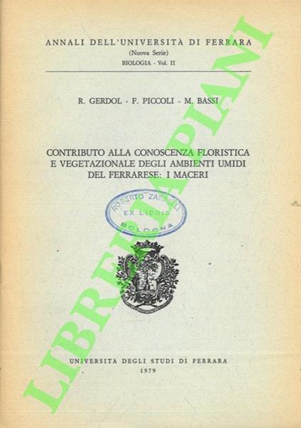 Contributo alla conoscenza floristica e vegetazionale degli ambienti umidi del ferrarese: I Maceri - copertina