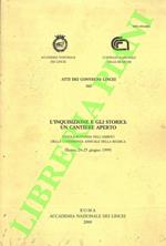 L' Inquisizione e gli storici: un cantiere aperto. Tavola rotonda della conferenza annuale della ricerca (Roma, 24-25 giugno 1999)