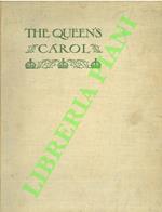 The Queen's Carol. An Anthology of Poems, Stories, Essays, Drawings and Music by British Authors, Artists and Composers