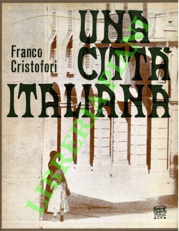 Una città italiana. Immagini dell'ottocento bolognese