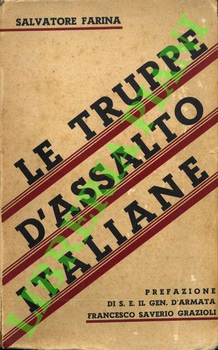 Le truppe d'assalto italiane. Con cenni sulle truppe d'assalto straniere