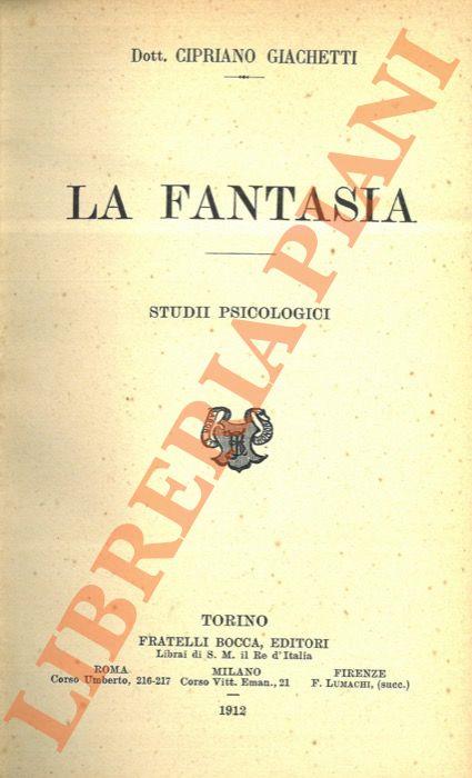 fantasia. Studii psicologici - Cipriano Giachetti - copertina
