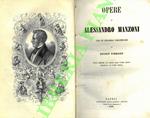 Opere di Alessandro Manzoni con un discorso preliminare di Niccolò Tommaseo. Nuova edizione con giunta degli ultimi scritti