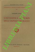 L' oculistica ai tempi dell'Impero Romano