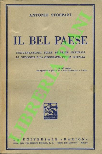Il Bel Paese.Conversazioni sulle bellezze naturali le geologia e la geografia fisica d'Italia - Antonio Stoppani - copertina